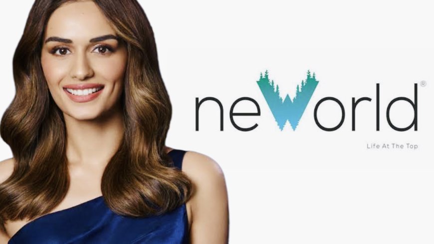 Manushi Chhillar Joins Neworld Developers as Brand Ambassador Amid Major Expansion Plans