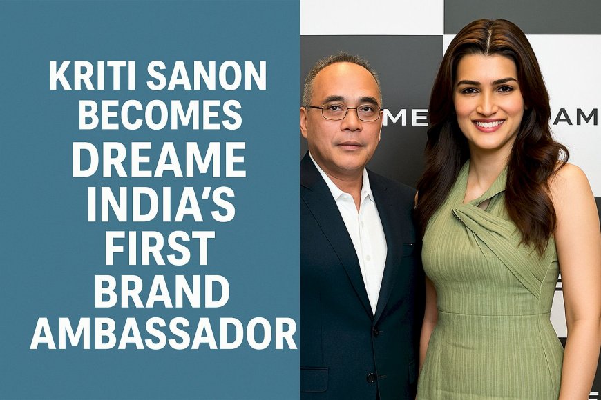 Kriti Sanon Becomes Dreame India's First Brand Ambassador