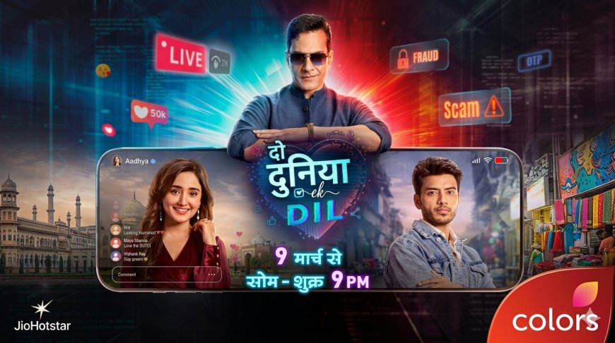Do Duniya Ek Dil: Why COLORS Just Raised the Bar for Indian TV
