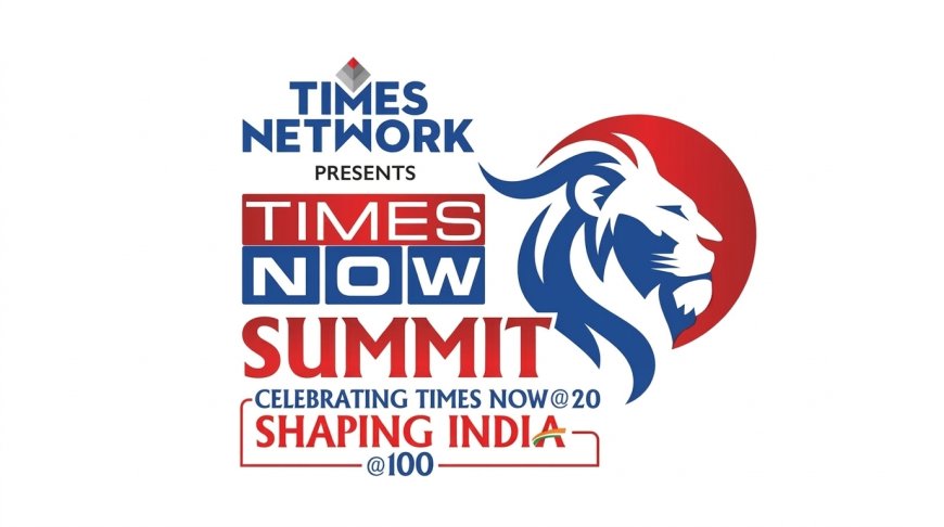 Times Now Summit 2026: Why This Two-Day Event Is India's Most Important Brand Conversation Right Now