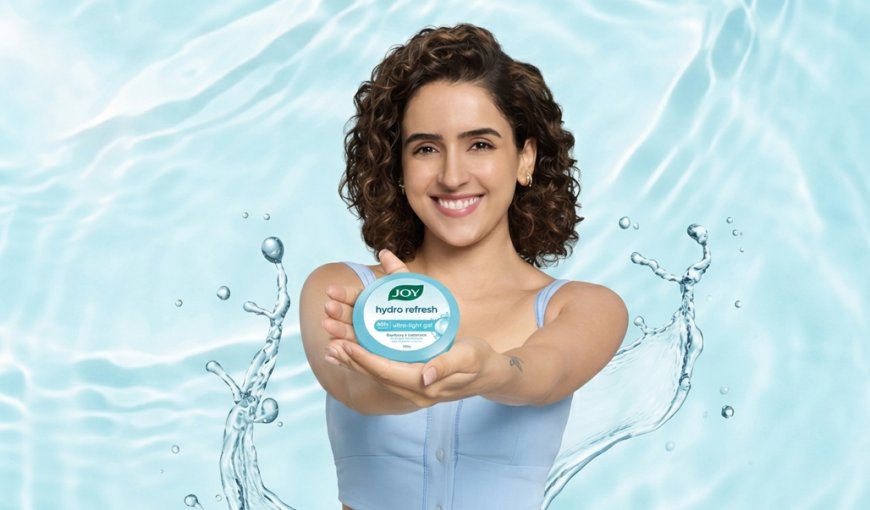 Joy Hydra Refresh Gel TVC: Sanya Malhotra Beats the Heat