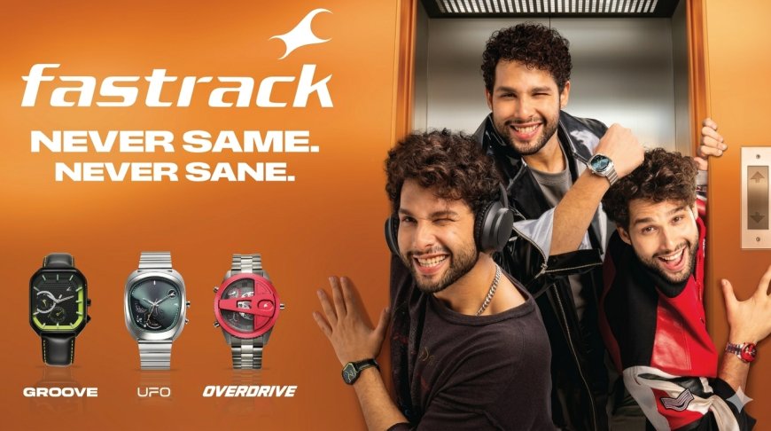 Never Just One Thing: How Fastrack's 'Never Same. Never Sane.' Campaign Captures the Real Spirit of Gen Z India