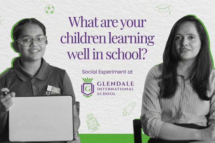 Habits Over Marks: Glendale International School and Gozoop Creative's Social Experiment Is Asking the Question Indian Education Has Been Avoiding
