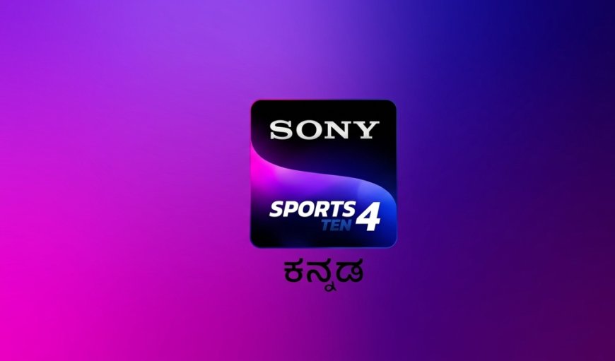 Sony Sports Ten 4 Kannada Launch: Why Regional Sports TV Is India's Next Big Battle