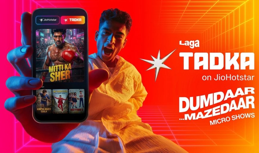 JioHotstar's Tadka Is Here — And India's Microdrama Wars Just Got Serious