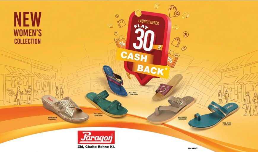 Paragon Bets Big on Women's Footwear With a Cashback Push and a 40% Category Target