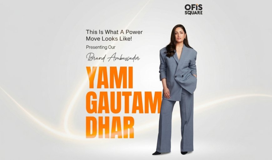 Yami Gautam Dhar Joins Ofis Square: What This Move Says About India's Coworking Boom
